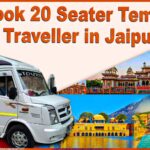 Book 20 Seater Tempo Traveller in Jaipur – Rajasthan Travel Operator